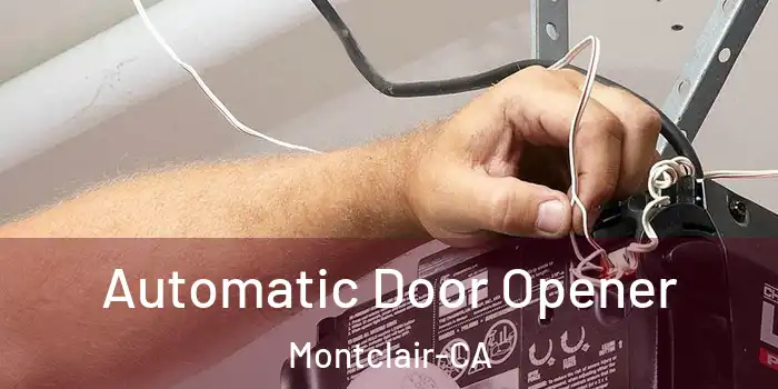Automatic Door Opener Montclair-CA