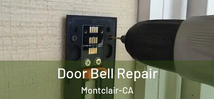 Door Bell Repair Montclair-CA